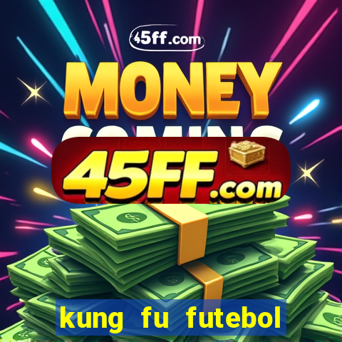 kung fu futebol clube dublado download utorrent